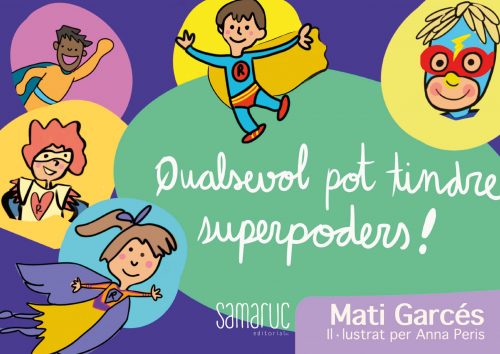 Cualquiera puede tener superpoderes - Valenciano